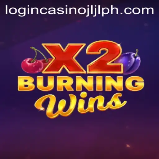 Exploring the Exciting World of BurningWinsX2 at JLJLPH Casino