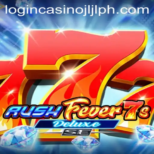 Exploring the Excitement of RushFever7sDeluxeSE and Navigating JLJLPH Casino Login